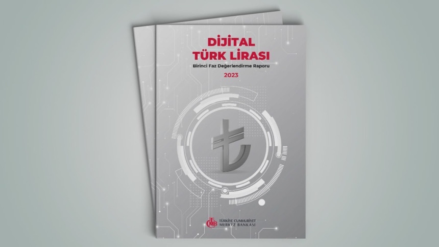 Dijital Türk Lirası Birinci Faz Değerlendirme Raporu