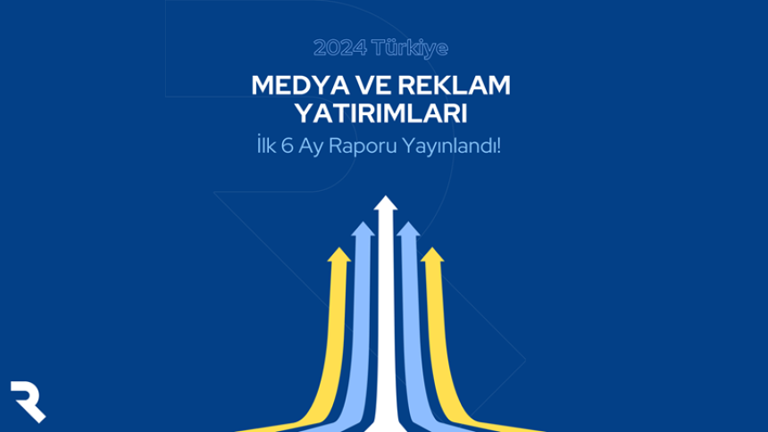 Türkiye’de Tahmini Medya ve Reklam Yatırımları Raporu
